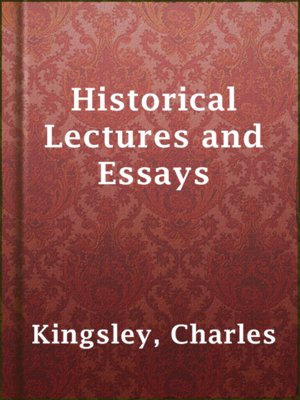 cover image of Historical Lectures and Essays